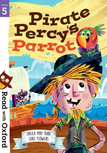 Read with Oxford: Stage 5: Pirate Percy's Parrot - Read with Oxford (Paperback)