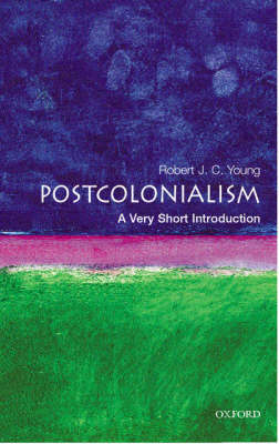 Postcolonialism: A Very Short Introduction - Very Short Introductions (Paperback)