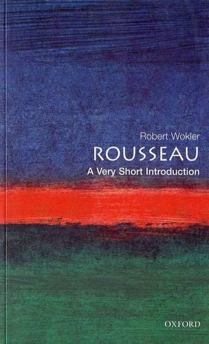 Rousseau: A Very Short Introduction - Very Short Introductions 48 (Paperback)