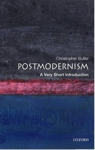 Postmodernism: A Very Short Introduction - Very Short Introductions (Paperback)