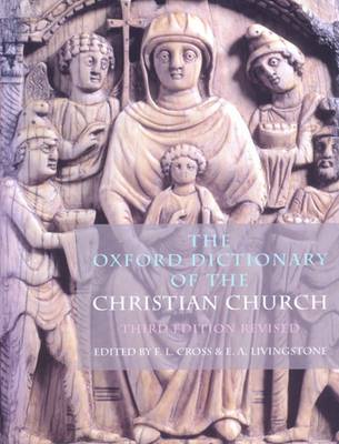 The Oxford Dictionary of the Christian Church (Hardback)