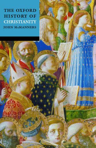 The Oxford History of Christianity - John McManners