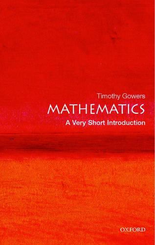 Mathematics: A Very Short Introduction - Very Short Introductions (Paperback)