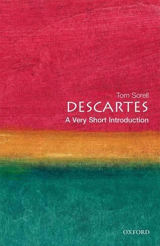 Descartes: A Very Short Introduction - Tom Sorell