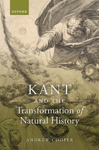 Kant and the Transformation of Natural History (Hardback)