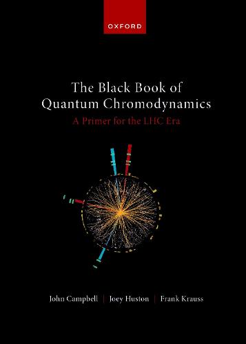 洋書 Foundations of Quantum Chromodynamics The Black Book of Quantum Chromodynamics -- A Primer for the LHC