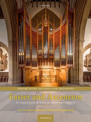 Oxford Hymn Settings for Organists: Easter and Ascension: 29 original pieces on hymns for Easter and Ascension - Oxford Hymn Settings for Organists (Sheet music)