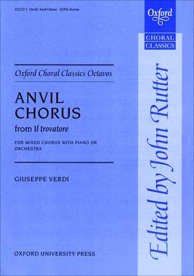 Anvil Chorus from Il trovatore - Oxford Choral Classics Octavos (Sheet music)
