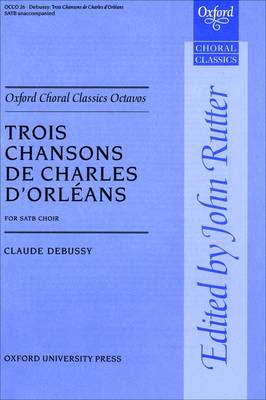 Trois Chansons De Charles D'Orleans - Oxford Choral Classics Octavos (Sheet music)