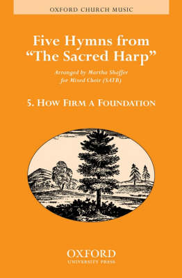 How Firm a Foundation: 5 (Sheet music)