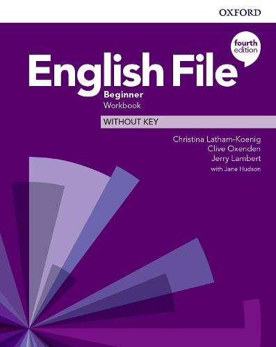English File: Beginner: Workbook Without Key - English File (Paperback)