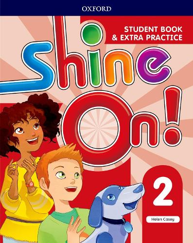 Shine On!: Level 2: Student Book with Extra Practice - Shine On! (Paperback)