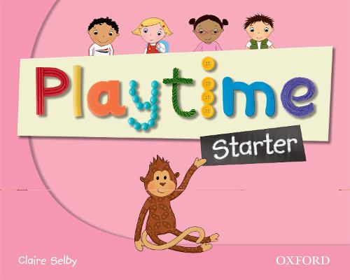 Playtime: Starter: Class Book: Stories, DVD and play- start to learn real-life English the Playtime way! - Playtime (Paperback)