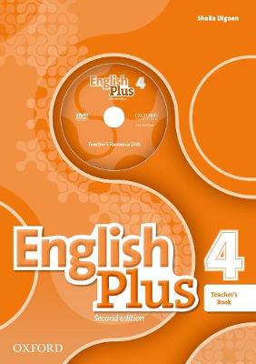 English Plus: Level 4: Teacher's Book with Teacher's Resource Disk and access to Practice Kit - English Plus