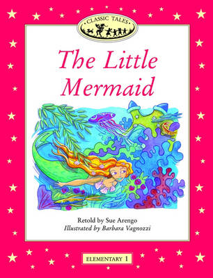 Classic Tales: Little Mermaid Elementary level 1 (Paperback)