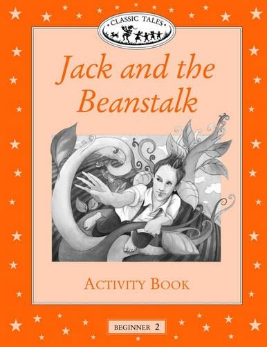 Classic Tales: Jack and the Beanstalk Activity Book Beginner level 2 (Paperback)