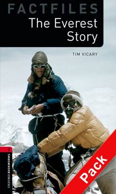 Oxford Bookworms Library Factfiles: Level 3:: The Everest Story audio CD pack - Oxford Bookworms ELT