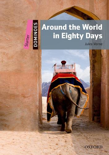 Dominoes: Starter: Around the World in Eighty Days - Dominoes (Paperback)