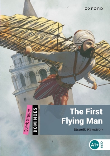 Dominoes: Quick Starter: The First Flying Man - Dominoes (Paperback)