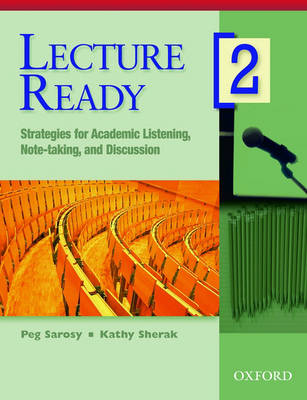 Lecture Ready 2: Student Book: Strategies for Academic Listening, Note-taking, and Discussion - Lecture Ready 2 (Paperback)