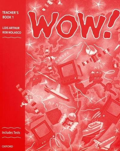 WOW!: Teacher's Book (including Tests) Level 1: Window on the World (Paperback)