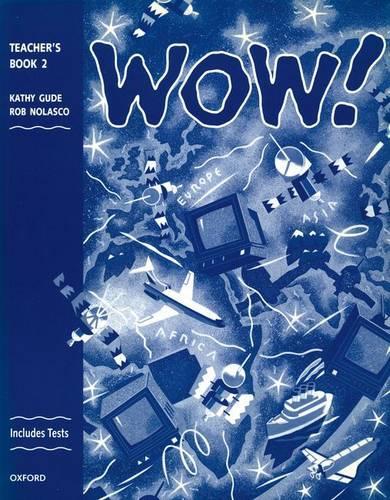 WOW!: Teacher's Book (including Tests) Level 2: Window on the World (Paperback)