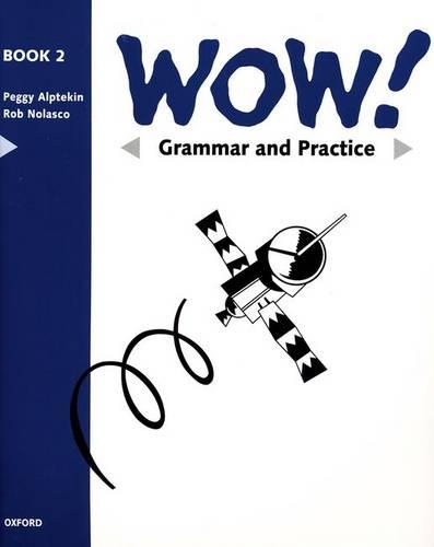 WOW!: Grammar and Practice Book Level 2: Window on the World (Paperback)