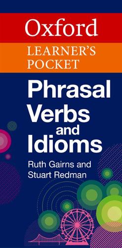 Oxford Learner's Pocket Phrasal Verbs and Idioms (Paperback)