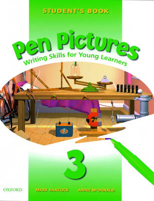 Pen Pictures: 3: Student's Book: Student's Book Level 3: Writing Skills for Young Learners (Paperback)