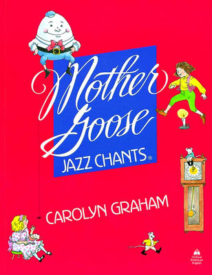 Mother Goose Jazz Chants (R): Student Book - Mother Goose Jazz Chants (R) (Paperback)