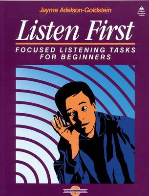 Listen First: Student Book: Focused Listening Tasks for Beginners (Paperback)