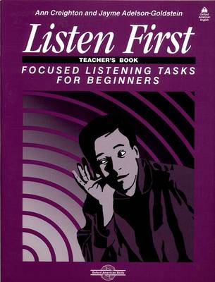 Listen First: Teacher's Book: Focused Listening Tasks for Beginners (Paperback)