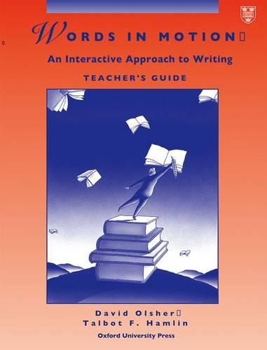 Words in Motion: Teacher's Guide: Interactive Approach to Writing (Paperback)
