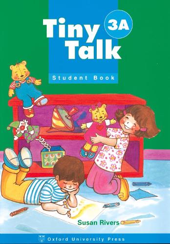 Tiny Talk: 3: Student Book A - Tiny Talk (Paperback)