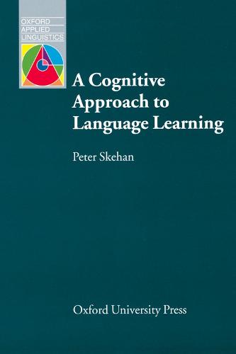 A Cognitive Approach to Language Learning - Oxford Applied Linguistics (Paperback)