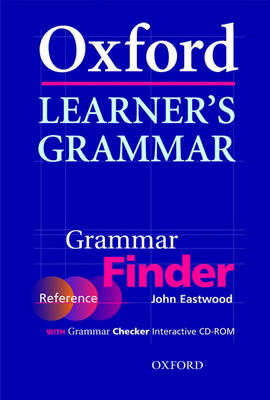 Oxford Learner's Grammar:: Grammar Finder: With Grammar Checker Interactive CD-ROM - Oxford Learner's Grammar: