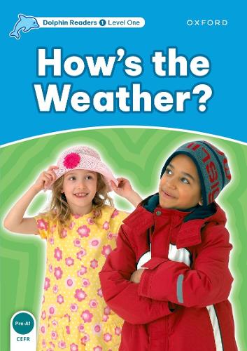 Dolphin Readers: Level 1: How's the Weather? - Dolphin Readers (Paperback)