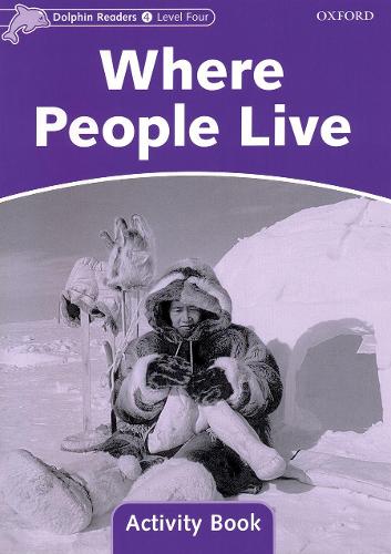Dolphin Readers Level 4: Where People Live Activity Book - Dolphin Readers Level 4 (Paperback)
