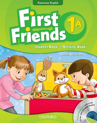 First Friends (American English): 1: Student Book/Workbook A and Audio CD Pack: First for American English, first for fun! - First Friends (American English)