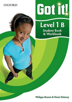 Got it! Level 1 Student's Book B and Workbook with CD-ROM: A four-level American English course for teenage learners