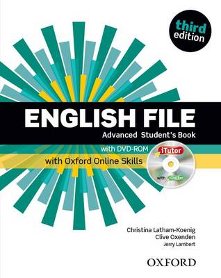 English File: Advanced: Student's Book with iTutor and Online Skills - English File