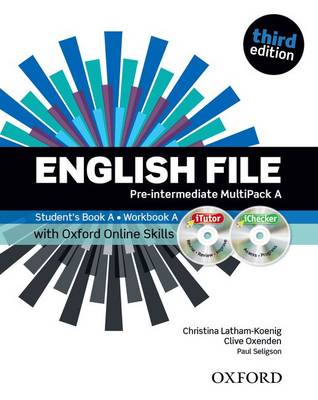 English File third edition: Pre-intermediate: MultiPACK A with Oxford Online Skills: The best way to get your students talking - English File third edition