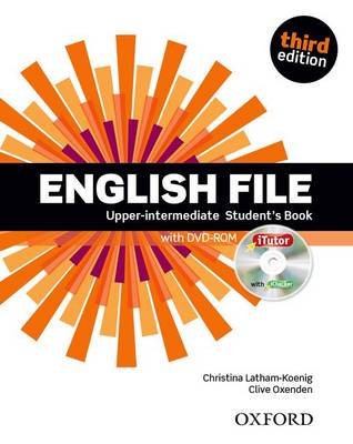 English File third edition: Upper-intermediate: Student's Book with iTutor: The best way to get your students talking - English File third edition