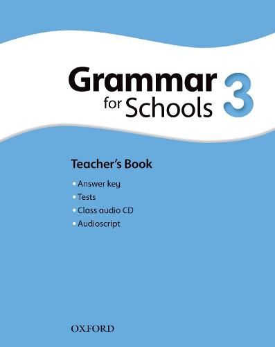 Oxford Grammar for Schools: 3: Teacher's Book and Audio CD Pack - Oxford Grammar for Schools