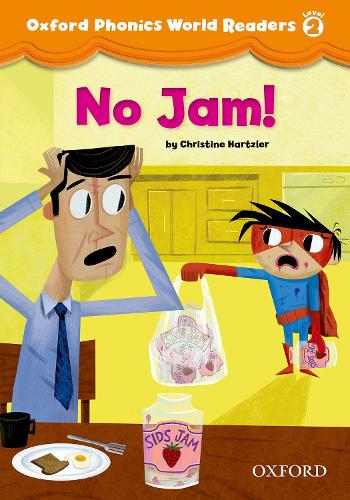 Oxford Phonics World Readers: Level 2: No Jam! - Oxford Phonics World Readers (Paperback)