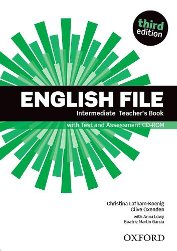 English File third edition: Intermediate: Teacher's Book with Test and Assessment CD-ROM - English File third edition