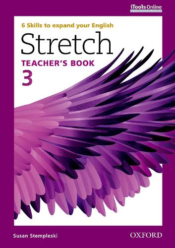 Stretch: Level 3: Teacher's Book with iTools Online: 6 Skills to expand your English - Stretch