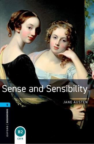 Oxford Bookworms Library: Level 5:: Sense and Sensibility - Oxford Bookworms Library