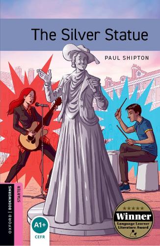 Oxford Bookworms: Starter:: The Silver Statue: Graded readers for secondary and adult learners - Oxford Bookworms (Paperback)