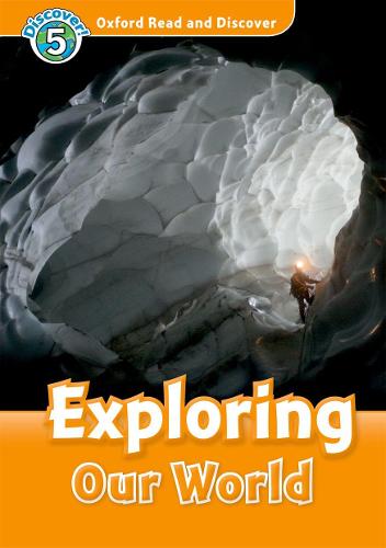 Oxford Read and Discover: Level 5: Exploring Our World Audio CD Pack - Oxford Read and Discover